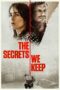 Nonton film Streaming The Secrets We Keep (2020) subtitle Bahasa Indonesia