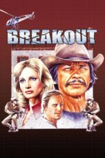 Nonton film Streaming Breakout (1975) subtitle Bahasa Indonesia