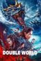 Nonton film Streaming Double World (2020) subtitle Bahasa Indonesia