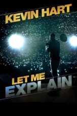 Nonton film Streaming Kevin Hart: Let Me Explain (2013) subtitle Bahasa Indonesia