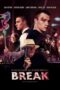 Nonton film Streaming Break (2020) subtitle Bahasa Indonesia Nonton film Streaming Break (2020) subtitle Bahasa Indonesia