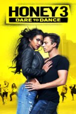 Nonton film Streaming Honey 3: Dare to Dance (2016) subtitle Bahasa Indonesia