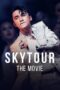 Nonton film Streaming Sky Tour: The Movie (2020) subtitle Bahasa Indonesia