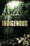 Nonton film Streaming Indigenous (2014) subtitle Bahasa Indonesia