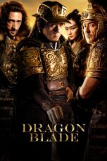 Nonton film Streaming Dragon Blade (2015) subtitle Bahasa Indonesia