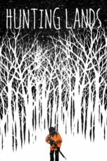 Nonton film Streaming Hunting Lands (2019) subtitle Bahasa Indonesia