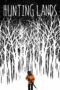 Nonton film Streaming Hunting Lands (2019) subtitle Bahasa Indonesia