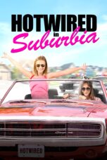 Nonton film Streaming Hotwired in Suburbia (2020) subtitle Bahasa Indonesia