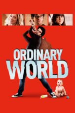 Nonton film Streaming Ordinary World (2016) subtitle Bahasa Indonesia