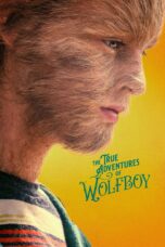 Nonton film Streaming The True Adventures of Wolfboy (2019) subtitle Bahasa Indonesia
