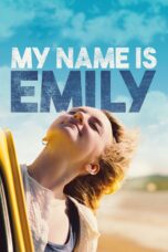 Nonton film Streaming My Name Is Emily (2016) subtitle Bahasa Indonesia