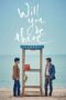 Nonton film Streaming Will You Be There (2016) subtitle Bahasa Indonesia