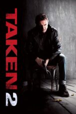 Nonton film Streaming Taken 2 (2012) subtitle Bahasa Indonesia