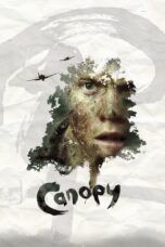 Nonton film Streaming Canopy (2014) subtitle Bahasa Indonesia