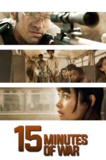 Nonton film Streaming 15 Minutes of War (2019) subtitle Bahasa Indonesia
