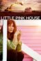 Nonton film Streaming Little Pink House (2018) subtitle Bahasa Indonesia Nonton film Streaming Little Pink House (2018) subtitle Bahasa Indonesia