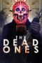 Nonton film Streaming The Dead Ones (2020) subtitle Bahasa Indonesia Nonton film Streaming The Dead Ones (2020) subtitle Bahasa Indonesia