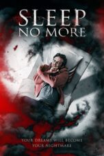 Nonton film Streaming Sleep No More (2018) subtitle Bahasa Indonesia