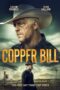 Nonton film Streaming Copper Bill (2020) subtitle Bahasa Indonesia