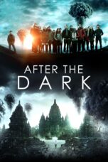 Nonton film Streaming After the Dark (2013) subtitle Bahasa Indonesia
