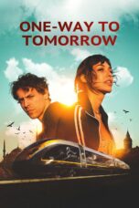 Nonton film Streaming One-Way to Tomorrow (2020) subtitle Bahasa Indonesia