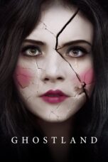Nonton film Streaming Ghostland (2018) subtitle Bahasa Indonesia