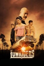 Nonton film Streaming Lowriders (2017) subtitle Bahasa Indonesia
