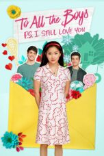 Nonton film Streaming To All the Boys: P.S. I Still Love You (2020) subtitle Bahasa Indonesia
