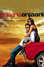 Nonton film Streaming Anjaana Anjaani (2010) subtitle Bahasa Indonesia