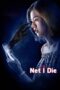 Nonton film Streaming Net I Die (2017) subtitle Bahasa Indonesia Nonton film Streaming Net I Die (2017) subtitle Bahasa Indonesia