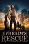 Nonton film Streaming Ephraim’s Rescue (2013) subtitle Bahasa Indonesia