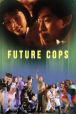 Nonton film Streaming Future Cops (1993) subtitle Bahasa Indonesia