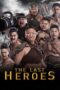 Nonton film Streaming The Last Heroes (2018) subtitle Bahasa Indonesia