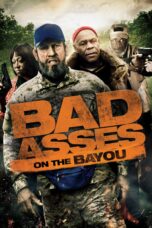 Nonton film Streaming Bad Asses on the Bayou (2015) subtitle Bahasa Indonesia