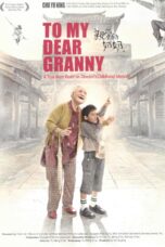 Nonton film Streaming To My Dear Granny (2013) subtitle Bahasa Indonesia