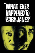 Nonton film Streaming What Ever Happened to Baby Jane? (1962) subtitle Bahasa Indonesia