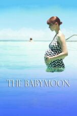 Nonton film Streaming The Babymoon (2017) subtitle Bahasa Indonesia