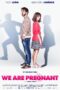 Nonton film Streaming We Are Pregnant (2016) subtitle Bahasa Indonesia