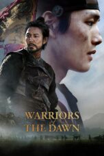 Nonton film Streaming Warriors of the Dawn (2017) subtitle Bahasa Indonesia