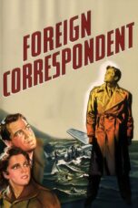 Nonton film Streaming Foreign Correspondent (1940) subtitle Bahasa Indonesia