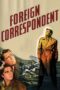 Nonton film Streaming Foreign Correspondent (1940) subtitle Bahasa Indonesia Nonton film Streaming Foreign Correspondent (1940) subtitle Bahasa Indonesia