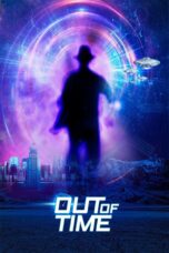 Nonton film Streaming Out of Time (2021) subtitle Bahasa Indonesia
