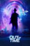 Nonton film Streaming Out of Time (2021) subtitle Bahasa Indonesia