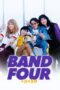 Nonton film Streaming Band Four (2023) subtitle Bahasa Indonesia