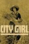 Nonton film Streaming City Girl (1930) subtitle Bahasa Indonesia Nonton film Streaming City Girl (1930) subtitle Bahasa Indonesia