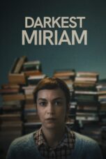 Nonton film Streaming Darkest Miriam (2025) subtitle Bahasa Indonesia