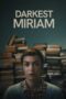 Nonton film Streaming Darkest Miriam (2025) subtitle Bahasa Indonesia