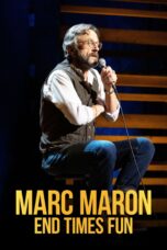 Nonton film Streaming Marc Maron: End Times Fun (2020) subtitle Bahasa Indonesia