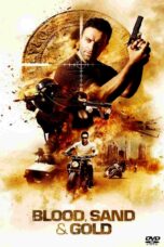 Nonton film Streaming Blood, Sand & Gold (2017) subtitle Bahasa Indonesia