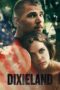 Nonton film Streaming Dixieland (2015) subtitle Bahasa Indonesia